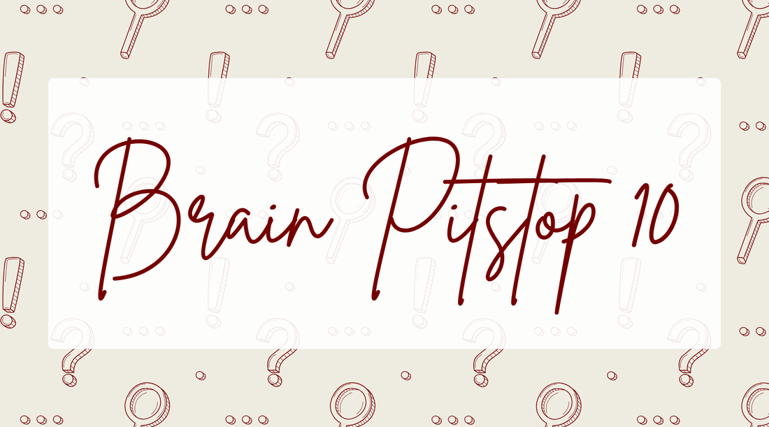 Brain Pitstop 10